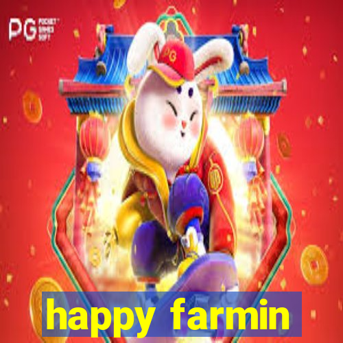 happy farmin